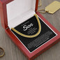To My Amazing Son | I Will Love & Support You Forever - Cuban Link Chain